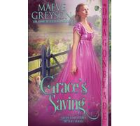 Grace's Saving: A Regency Historical Romance: 3
