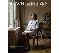 Grachtenhuizen/Amsterdam canal houses: vier eeuwen Amsterdamse grachtenhuizen en hun bewoners/four centuries of Amsterdam canal houses and their residents