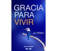 Gracia para vivir | Guía de Estudio Bíblico