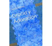 Gracia y Adoración