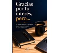 "Gracias por tu interés, pero..."