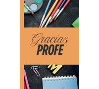 Gracias Profe: Libro de Agradecimiento para regalar a tu Profe