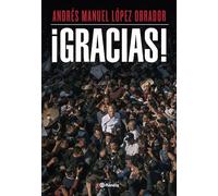 Andrs Manuel Lpez Obrador Andrés Manuel López Obr ¡Gracias / Thank (Tascabile)
