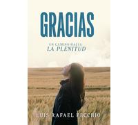 Gracias: Un camino hacia la plenitud