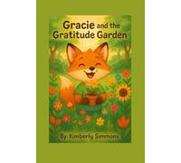 Gracie and the Gratitude Garden