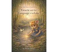 Gracie and the Language of the Lake