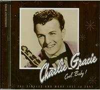 Gracie, Charlie - Cool Baby!