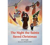 Gracie Jagla The Night the Saints Saved Christmas (Copertina rigida)
