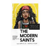 Gracie Morbitzer The Modern Saints (Copertina rigida)