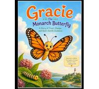 Gracie The Monarch Butterfly