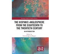 Graciela Iglesi Hispanic-Anglosphere from the Eighteenth to the Twen (Tascabile)