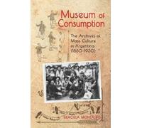 Graciela Montaldo Museum of Consumption (Copertina rigida)