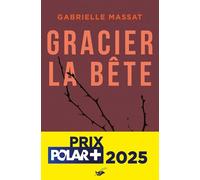 Gracier la bête