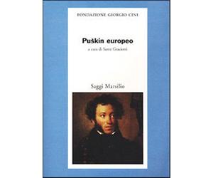 Graciotti,Sante. (a cura di). - Puskin europeo.