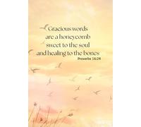 Gracious Words: Proverbs 16:24