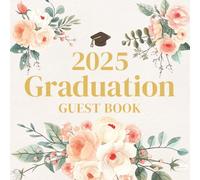 Grad Guest Book for Graduation Party 2025: Sign In Book for Grad Party | Floral, Wildflower Theme | Personalized, Custom Name | Add Photos, Polaroids, ... Graduate: Floral Grad Party Guest Book 2025