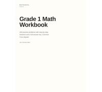 Grade 1 Math Workbook: 180 practice problems with step-by-step solutions and a full answer key. Common Core aligned.