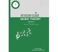 Grade 1 Music Theory Quick Revision Guide: Based on the ABRSM Music Theory Grade 1 Syllabus