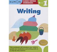 Grade 1 Writing (Kumon Writing Workbooks)