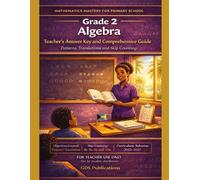 Grade 2: Algebra - Teacher's Guide: Primary Math Mastery Series