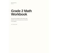 Grade 2 Math Workbook: 180 practice problems with step-by-step solutions and a full answer key. Common Core aligned.