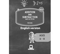 Grade 2 Math Workbook for Kids Ages 6-8 | Fun Addition & Subtraction Practice with Activities and Challenges: 100 Engaging Pages to Build Confidence ... Through Practice, Coloring, and Puzzles