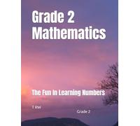 Grade 2 Mathematics: The Fun In Learning Numbers