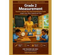Grade 2: Measurement - Teacher's Guide: Primary Math Mastery Series