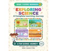 Grade 2 Science Workbook: A Complete NGSS-Aligned Student Workbook with Activities, Assessments, and Answer Keys | First Edition 2026