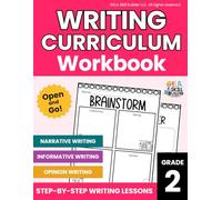 Grade 2 Writing Curriculum Workbook: Narrative Writing, Informative Writing, Opinion Writing for 2nd Grade, Daily Writing Practice, Homeschool ELA Curriculum