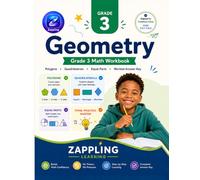 Grade 3 Geometry Workbook: Shapes, Polygons, Quadrilaterals & Equal Parts - 3rd Grade Math Practice for Kids Ages 8-9, Common Core Aligned (Zappling - Math Without the Fear)