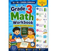 Grade 3 Math Workbook: Addition, Multiplication, Fractions, Geometry, Money & More