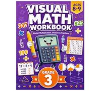 Grade 3 Math Workbook: Numbers 1-1000, Multiplication Tables, Division, Fractions and Geometry Practice for Ages 8-9: Essential Practice Book for ... Fractions, Rounding, Multi-Step Problems