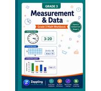 Grade 3 Measurement & Data Workbook: Telling Time, Area, Perimeter & Bar Graphs - 3rd Grade Math Practice for Kids Ages 8-9, Common Core Aligned (Zappling - Math Without the Fear)