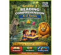 Grade 3 Reading Comprehension Workbook: 26 A-Z Animal Stories & Unseen Passages with Questions, Vocabulary, and Activities for Fluency and Critical Thinking (Ages 8-9)