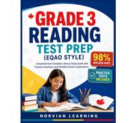 Grade 3 Reading Test Prep (EQAO Style): Comprehensive Canadian Literacy Study Guide with Practice Questions and Detailed Answer Explanations
