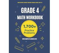 Grade 4 Math Workbook: 1,700+ Practice Problems With Complete Answer Keys | Canadian Curriculum Aligned | Multiplication, Division, Fractions, Decimals, Geometry & More | Ages 9-10