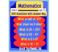 Grade 4 Math Workbook: 200 Questions with Answer Key: Ages 7-9 Mathematics Practice Workbook for Addition, Subtraction, Multiplication, Division, Fractions, Place Value and More