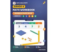 Grade 4 Math Workbook: Number and Place Value: Weeks 1-4 | Practice Activities, Review Exercises, and Skill Building