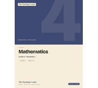 Grade 4 Math Workbook - Semester 1: Weekly Number, Operations & Problem-Solving Lessons for Ages 9-10 - Semester 1