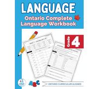 Grade 4 Ontario Language Workbook: The Only Full-Year Ontario Workbook Covering Reading, Writing, and Language
