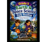 Grade 5 Earth & Space Science Daily Reading: Reading Comprehension & Scientific Reasoning