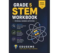 Grade 5 STEM Workbook: Physical Science Activities | NGSS-Aligned Investigations, Cloze Reading, Data & Graphing, CER Writing, and STEM Challenges