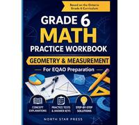 Grade 6 Math Practice Workbook: Geometry & Measurement: for EQAO Preparation