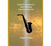 Grade 6 Saxophone Sight Reading Intensive Exercise