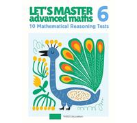 Grade 6/Year 6 Maths Workbook: 10 Mini Test Papers with Multiple-Choice Reasoning Questions | Advanced Practice for Selective School, Scholarship, and ... | Build Confidence & Mastery 6th Grade