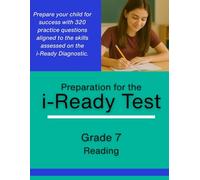 Grade 7 i-Ready Reading Diagnostic Practice - 320 Problems to Prepare for the i-Ready Assessment