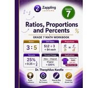 Grade 7 Math: Ratios, Proportions and Percents: Unit Rates, Proportional Relationships, Percent Change, Tax, Tip, Discount & Interest - Worked Examples and Answer Keys