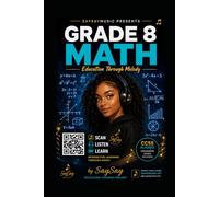Grade 8 Math: Education Through Melody!: SaySayMusic