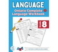Grade 8 Ontario Language Workbook: The Only Full-Year Ontario Workbook Covering Reading, Writing, and Language